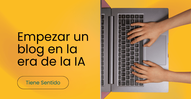 Empezar un blog en la era de la IA (1)